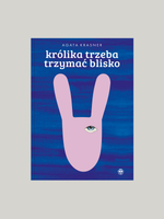 Królika trzeba trzymać blisko