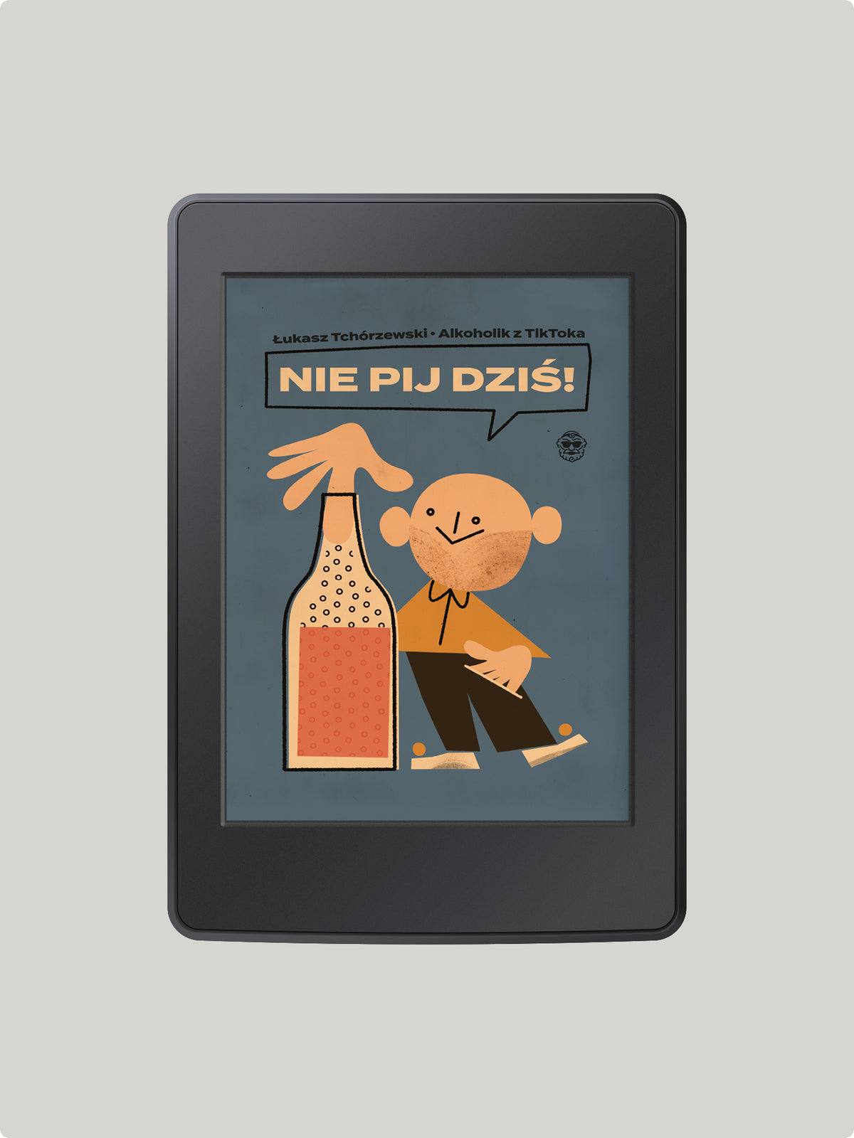 Nie pij dziś!